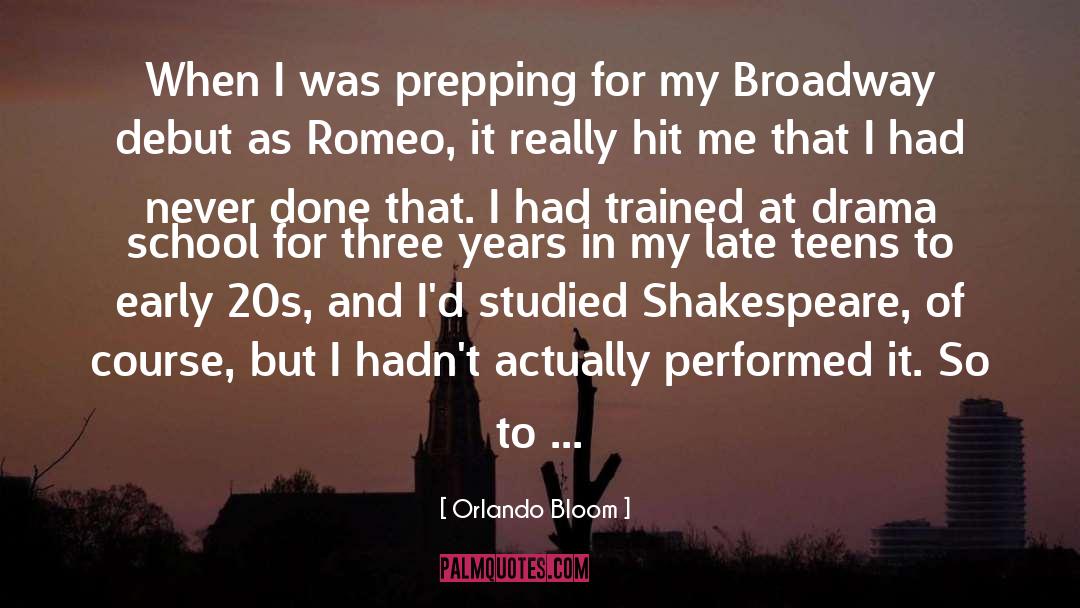Orlando Bloom Quotes: When I was prepping for