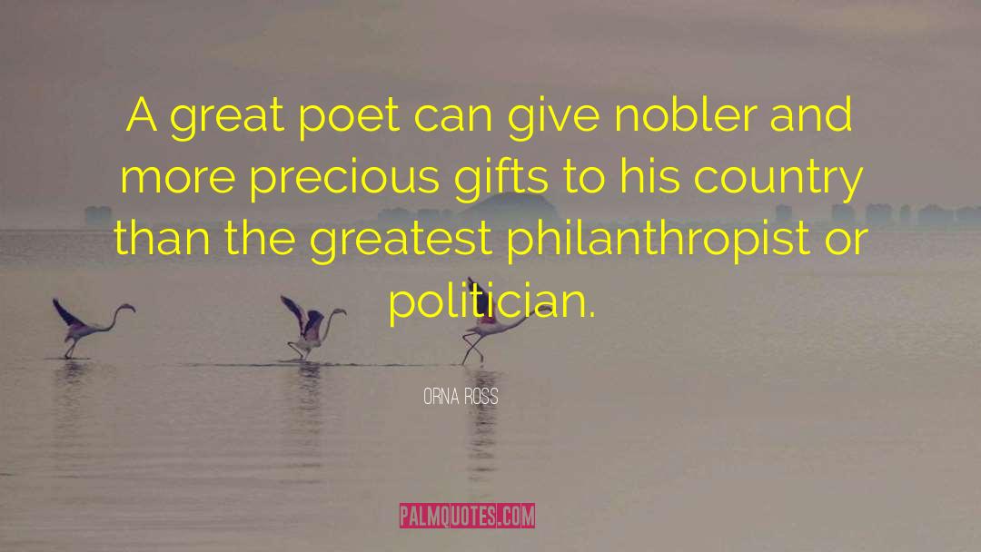 Orna Ross Quotes: A great poet can give
