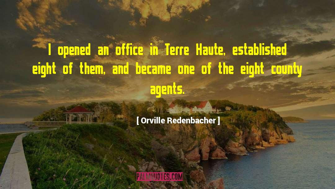 Orville Redenbacher Quotes: I opened an office in