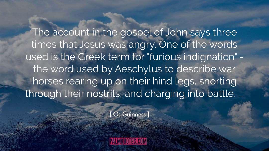 Os Guinness Quotes: The account in the gospel