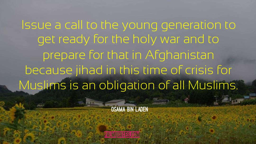 Osama Bin Laden Quotes: Issue a call to the