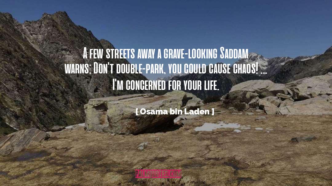 Osama Bin Laden Quotes: A few streets away a