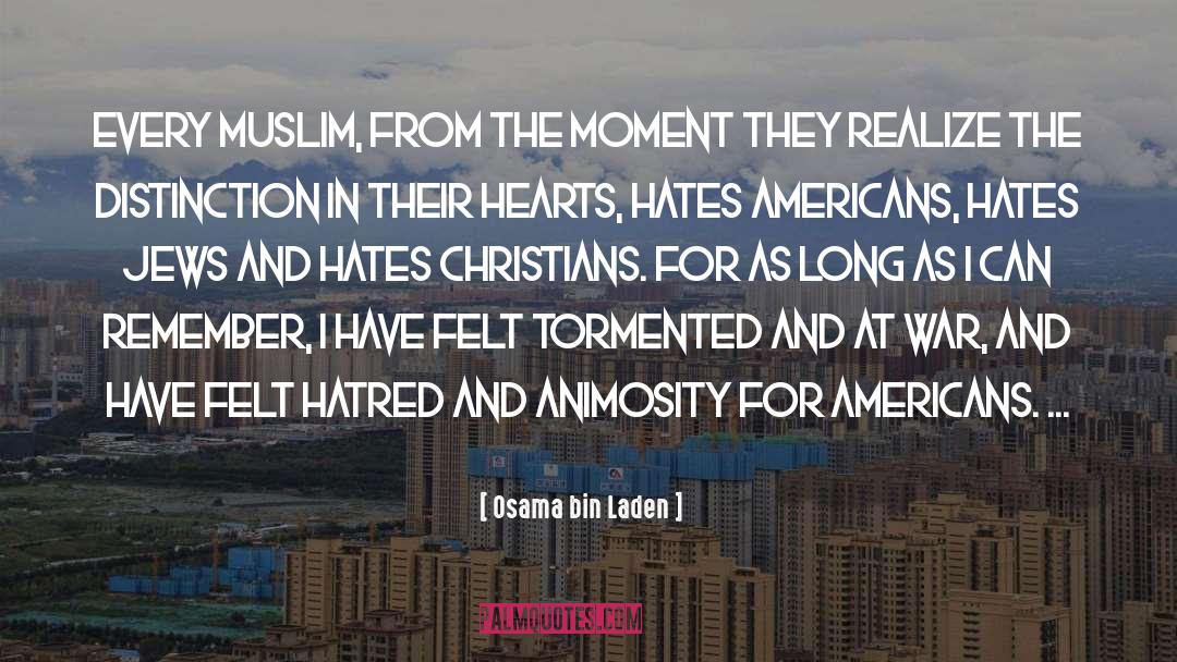 Osama Bin Laden Quotes: Every Muslim, from the moment