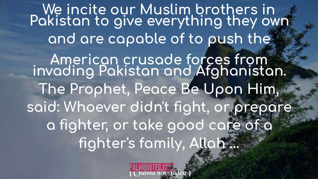 Osama Bin Laden Quotes: We incite our Muslim brothers