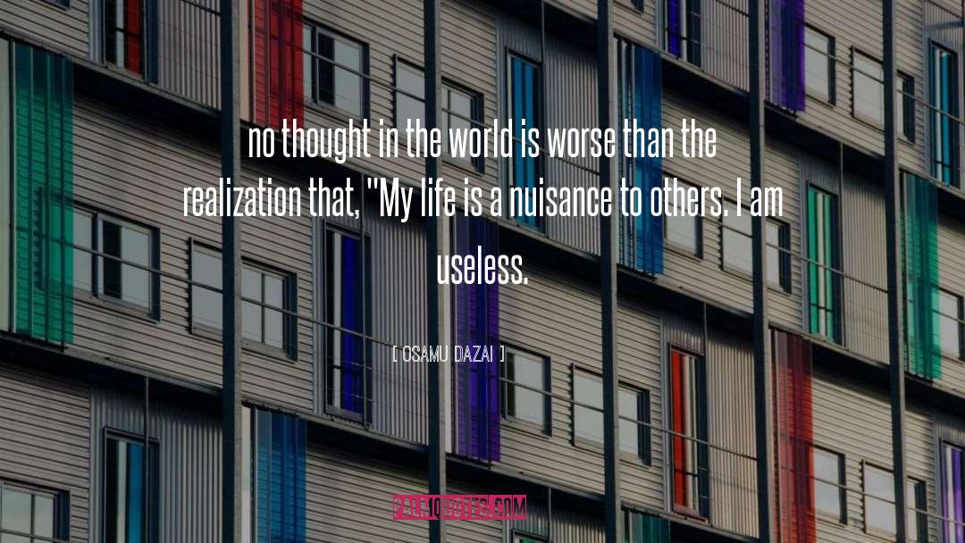 Osamu Dazai Quotes: no thought in the world