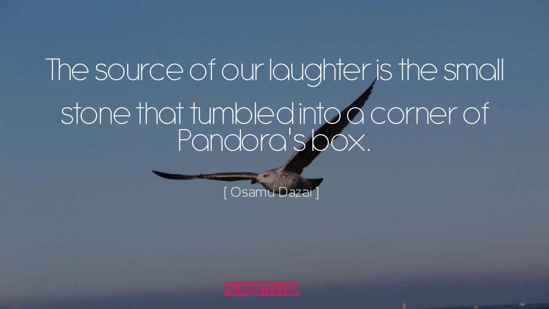 Osamu Dazai Quotes: The source of our laughter