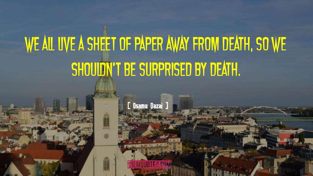 Osamu Dazai Quotes: We all live a sheet