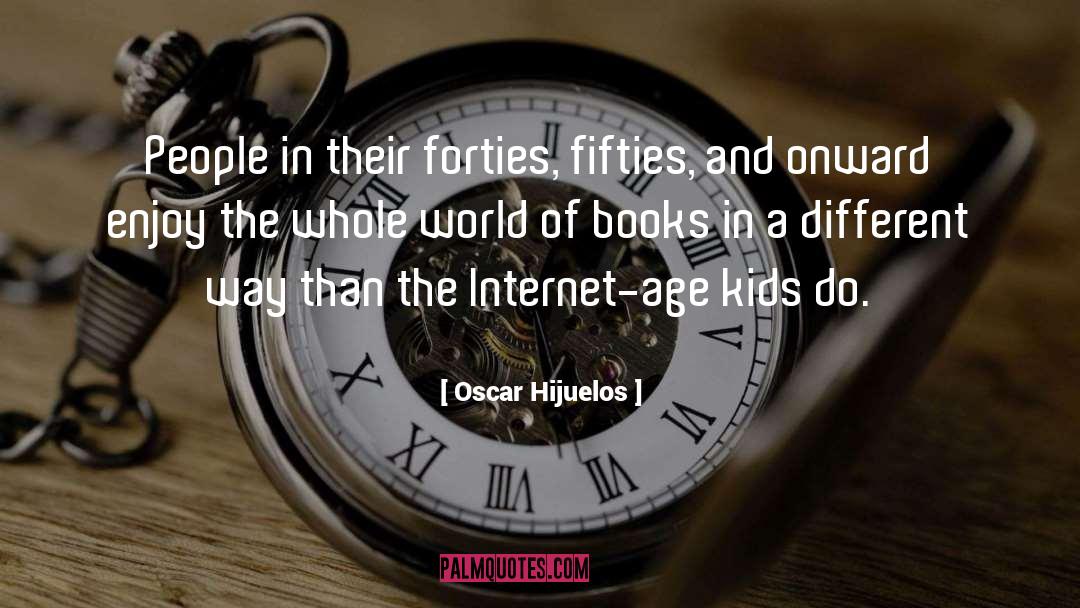 Oscar Hijuelos Quotes: People in their forties, fifties,