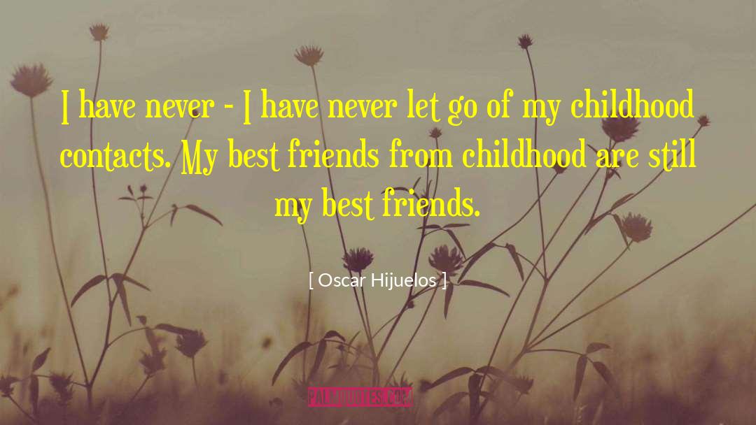 Oscar Hijuelos Quotes: I have never - I