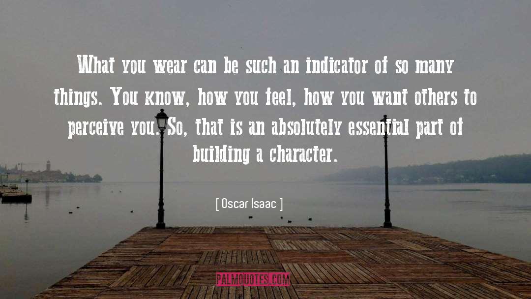 Oscar Isaac Quotes: What you wear can be