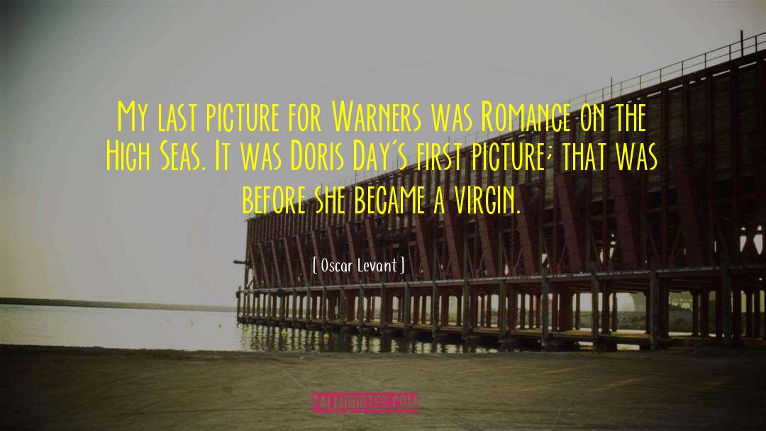 Oscar Levant Quotes: My last picture for Warners