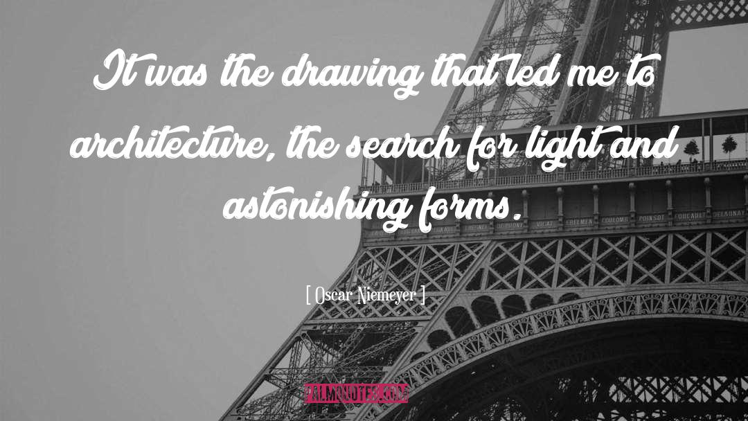 Oscar Niemeyer Quotes: It was the drawing that