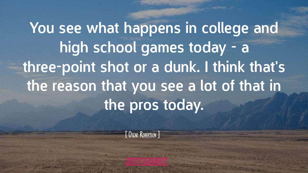 Oscar Robertson Quotes: You see what happens in