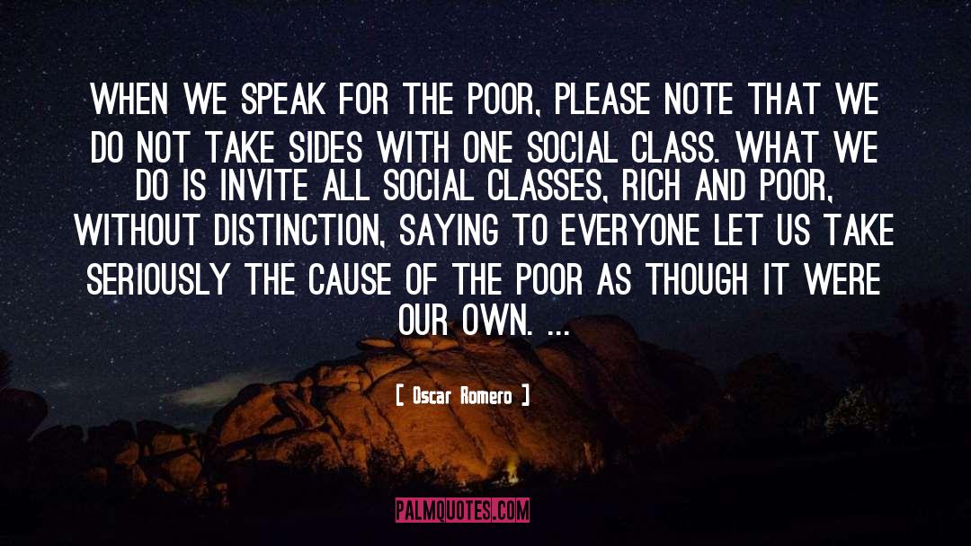 Oscar Romero Quotes: When we speak for the