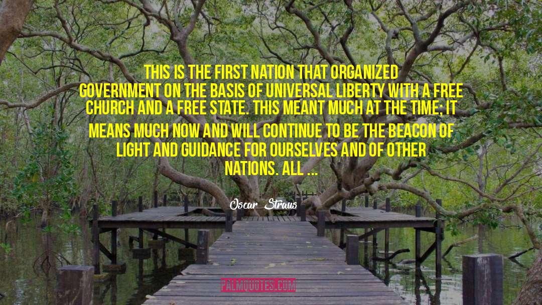 Oscar Straus Quotes: This is the first nation