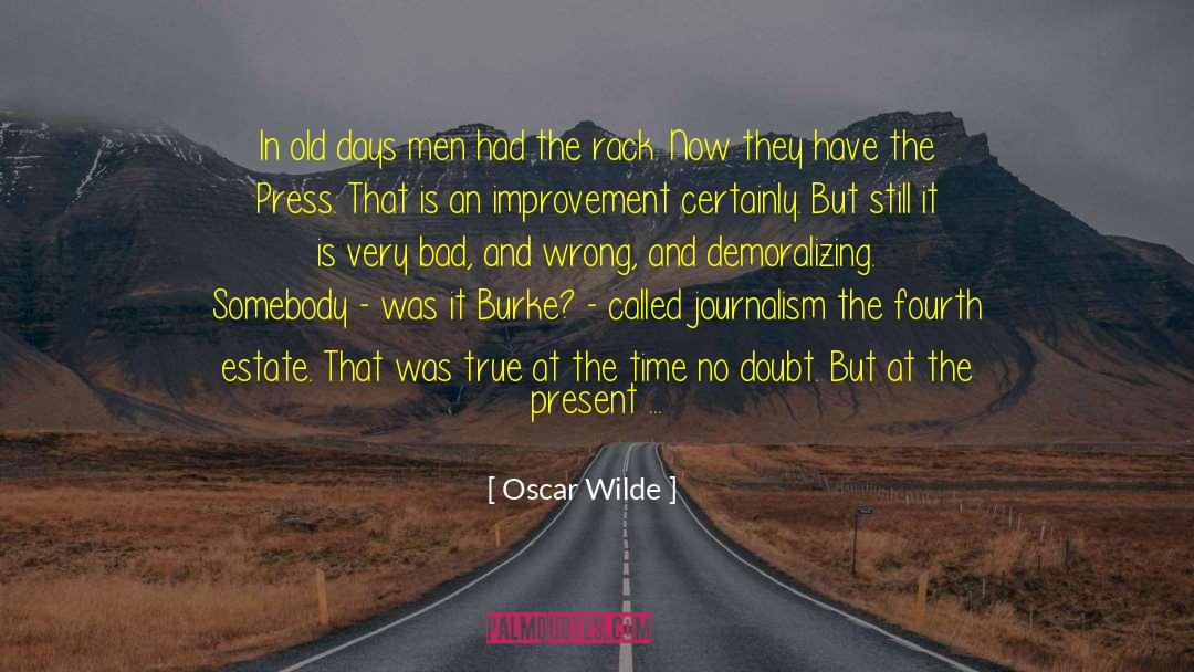 Oscar Wilde Quotes: In old days men had