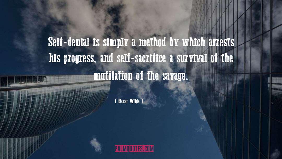 Oscar Wilde Quotes: Self-denial is simply a method