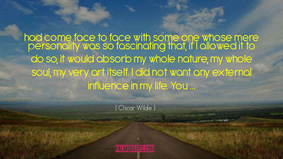 Oscar Wilde Quotes: had come face to face