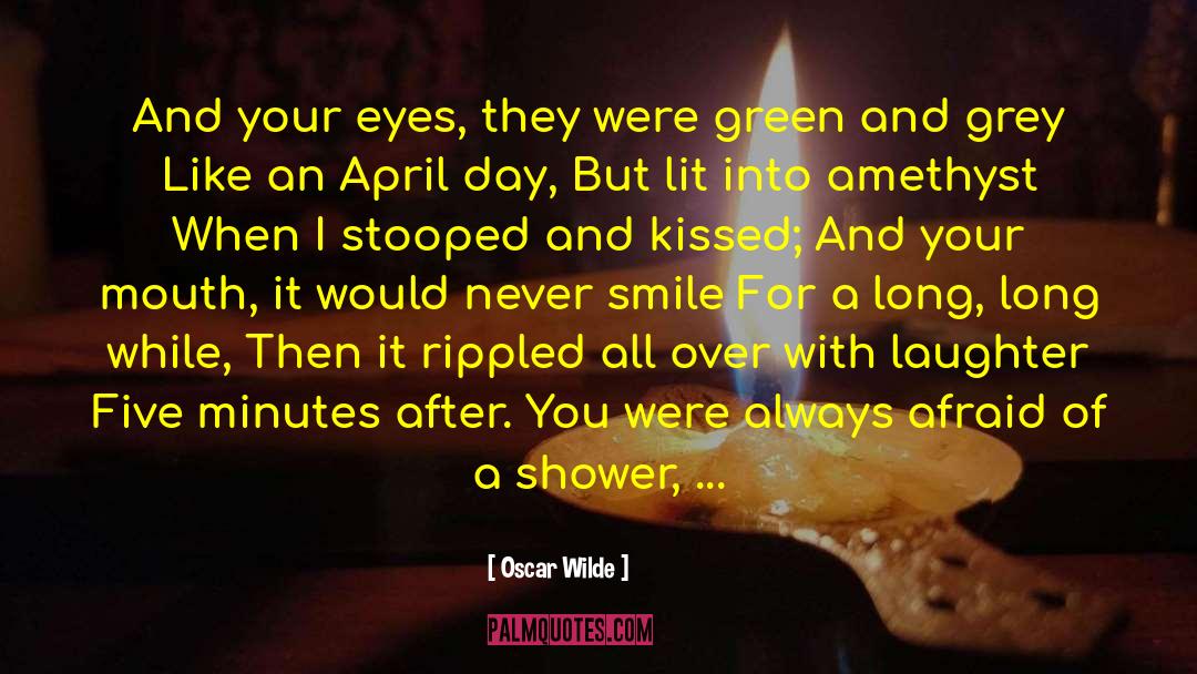 Oscar Wilde Quotes: And your eyes, they were