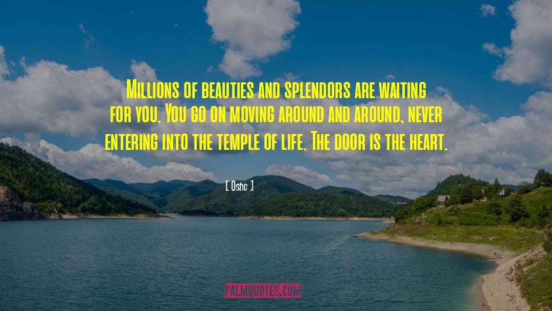 Osho Quotes: Millions of beauties and splendors