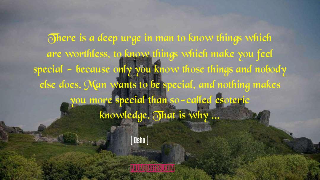 Osho Quotes: There is a deep urge