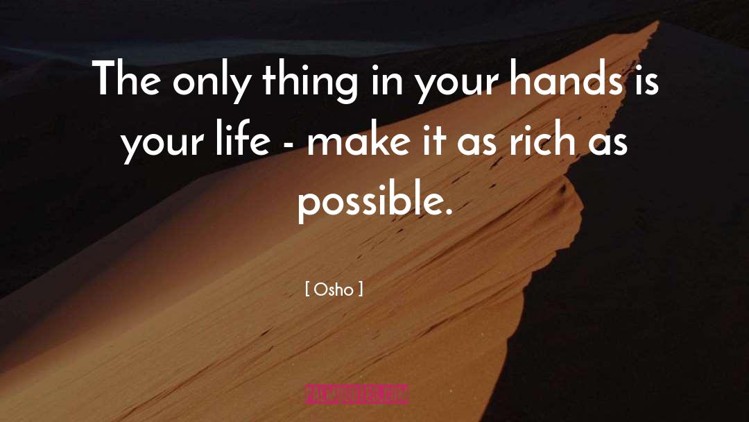 Osho Quotes: The only thing in your