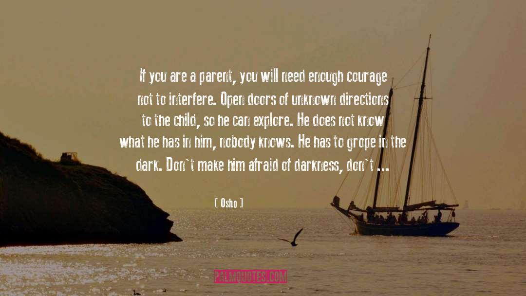 Osho Quotes: If you are a parent,