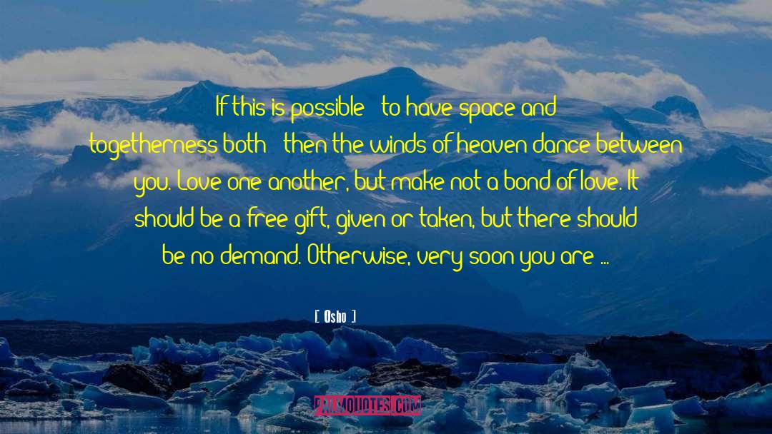 Osho Quotes: If this is possible -