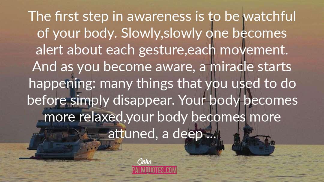 Osho Quotes: The first step in awareness