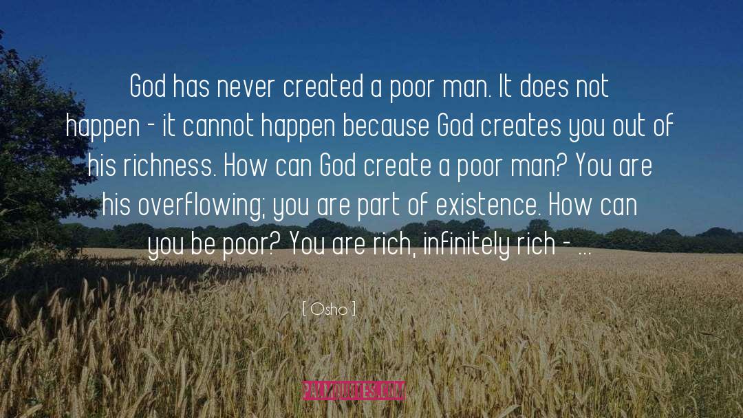 Osho Quotes: God has never created a