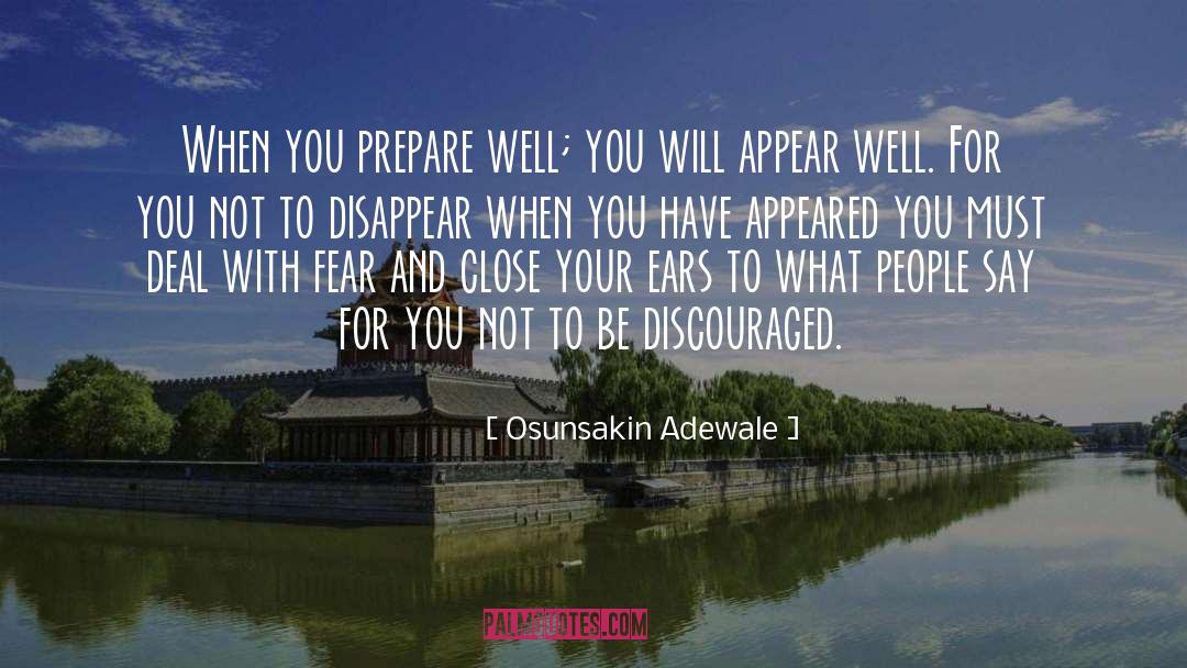 Osunsakin Adewale Quotes: When you prepare well; you