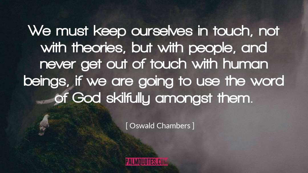 Oswald Chambers Quotes: We must keep ourselves in