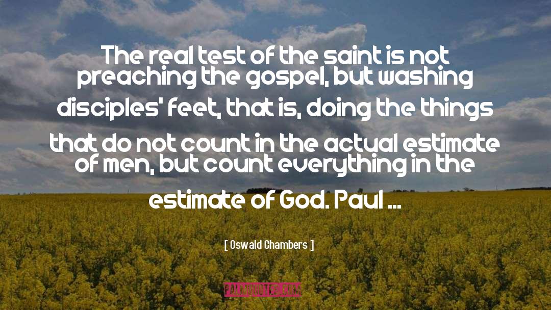 Oswald Chambers Quotes: The real test of the