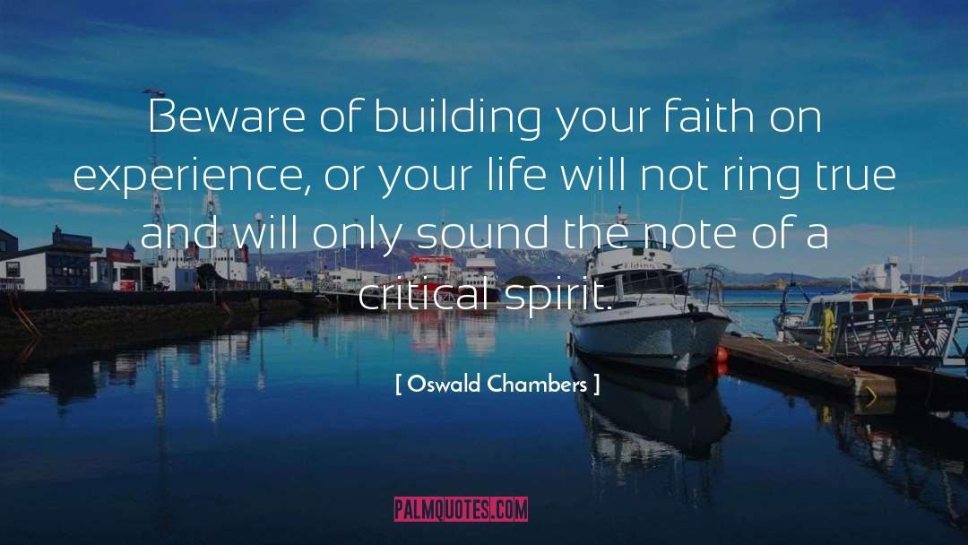 Oswald Chambers Quotes: Beware of building your faith