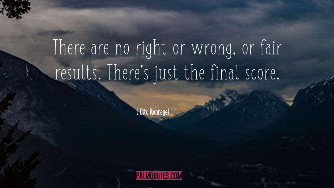 Otto Rehhagel Quotes: There are no right or