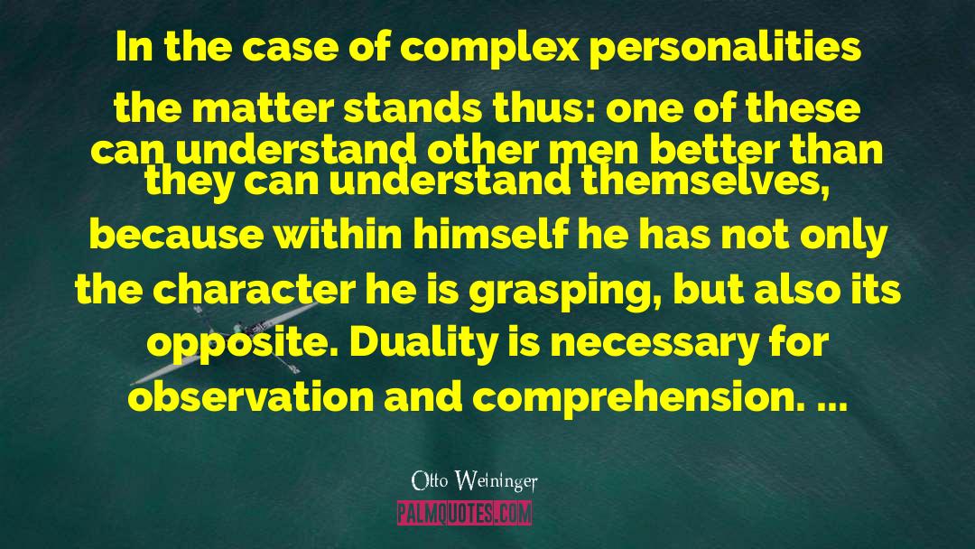 Otto Weininger Quotes: In the case of complex