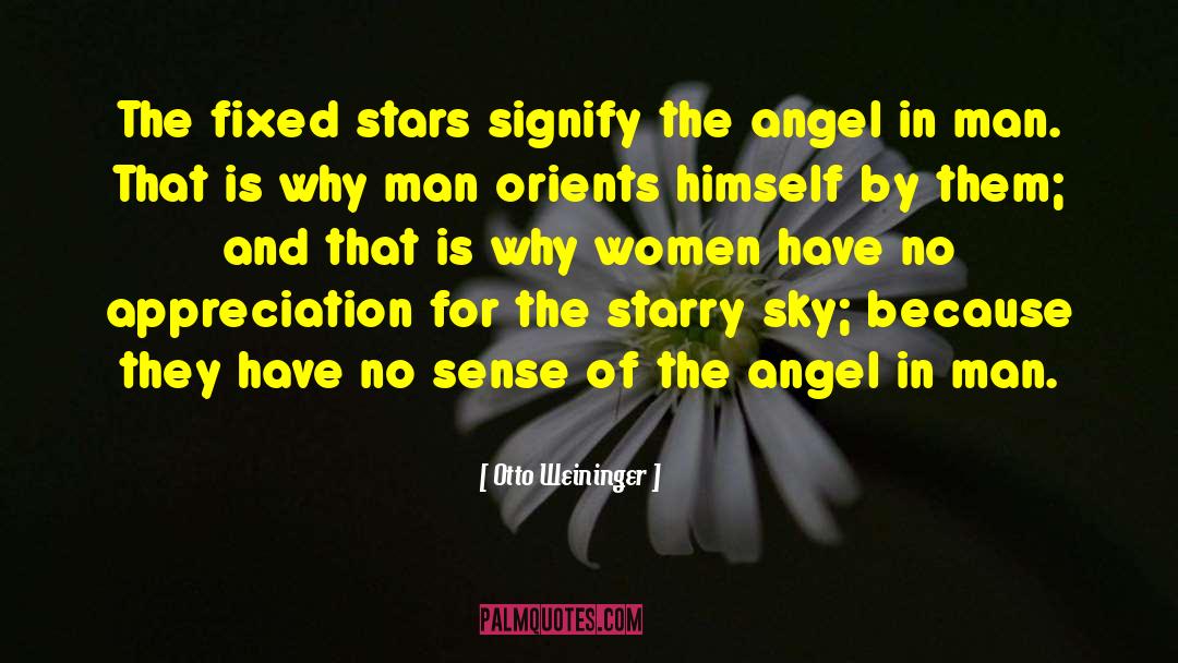 Otto Weininger Quotes: The fixed stars signify the