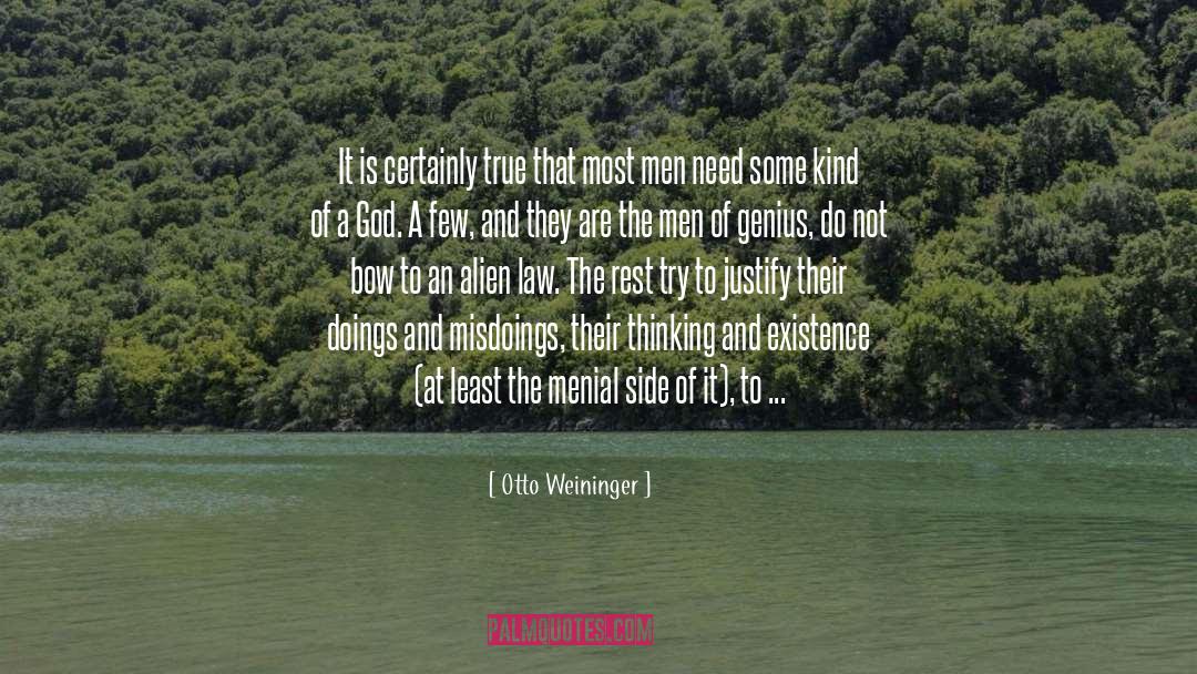 Otto Weininger Quotes: It is certainly true that