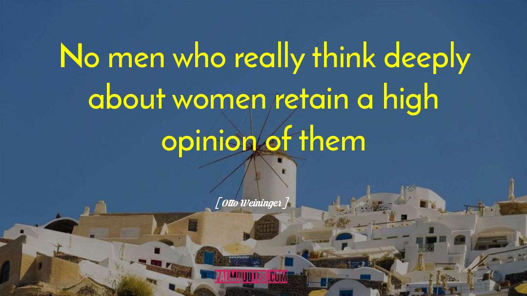 Otto Weininger Quotes: No men who really think