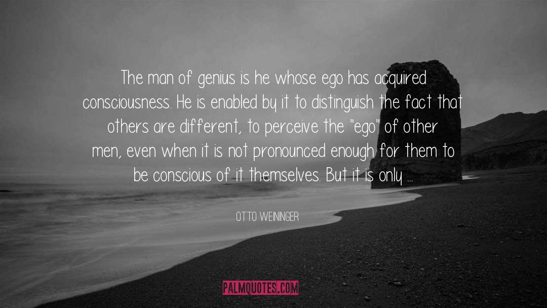 Otto Weininger Quotes: The man of genius is