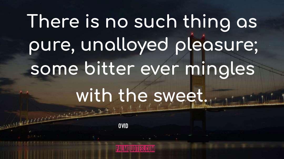 Ovid Quotes: There is no such thing