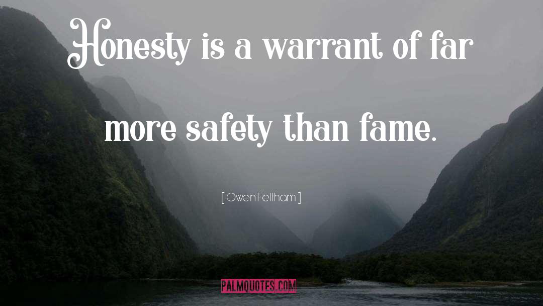 Owen Feltham Quotes: Honesty is a warrant of