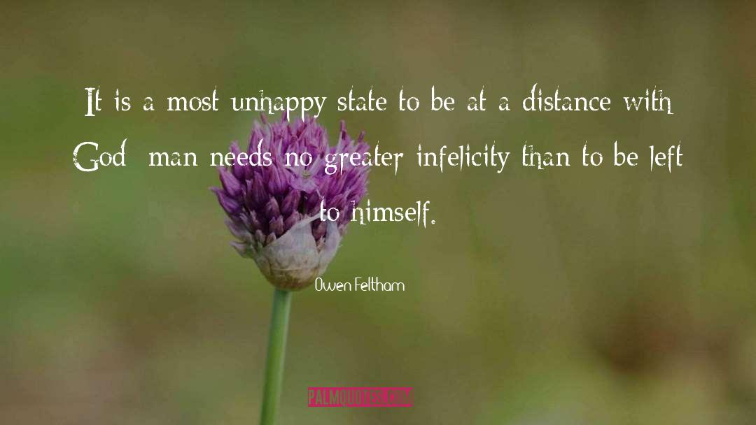 Owen Feltham Quotes: It is a most unhappy