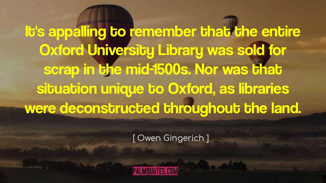 Owen Gingerich Quotes: It's appalling to remember that