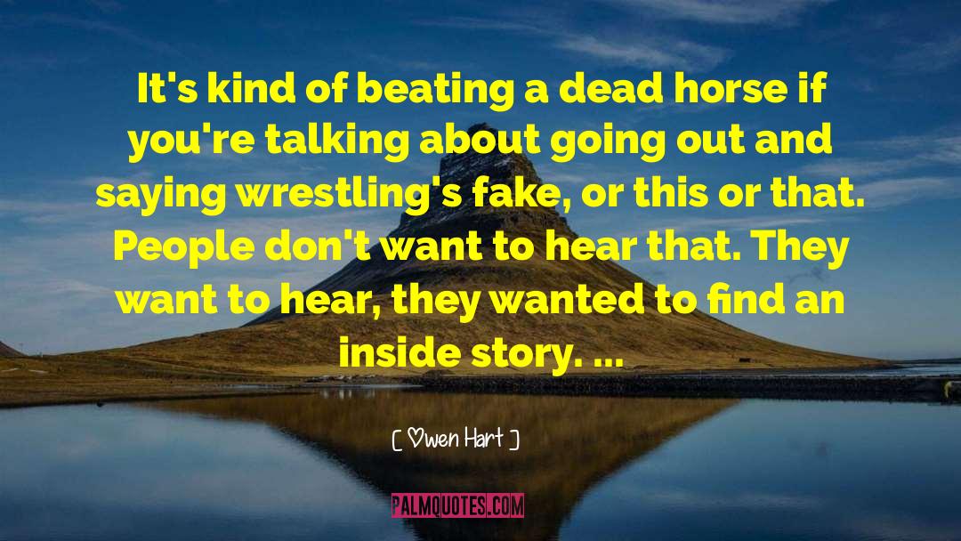 Owen Hart Quotes: It's kind of beating a
