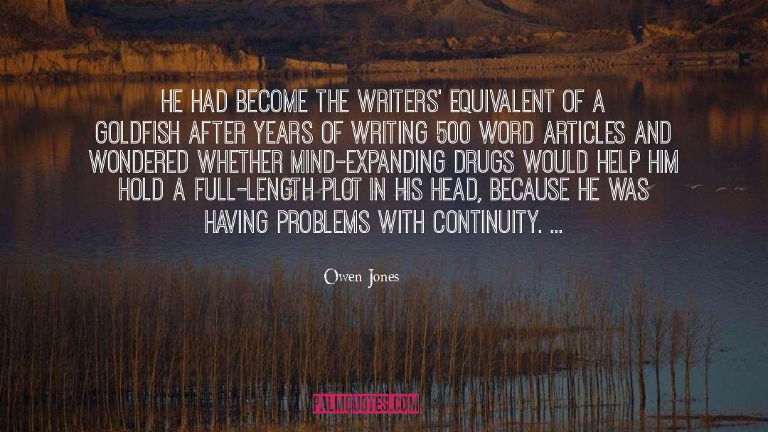 Owen Jones Quotes: He had become the writers'