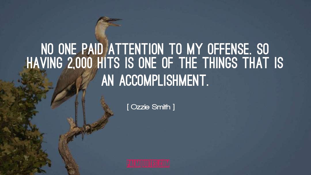 Ozzie Smith Quotes: No one paid attention to
