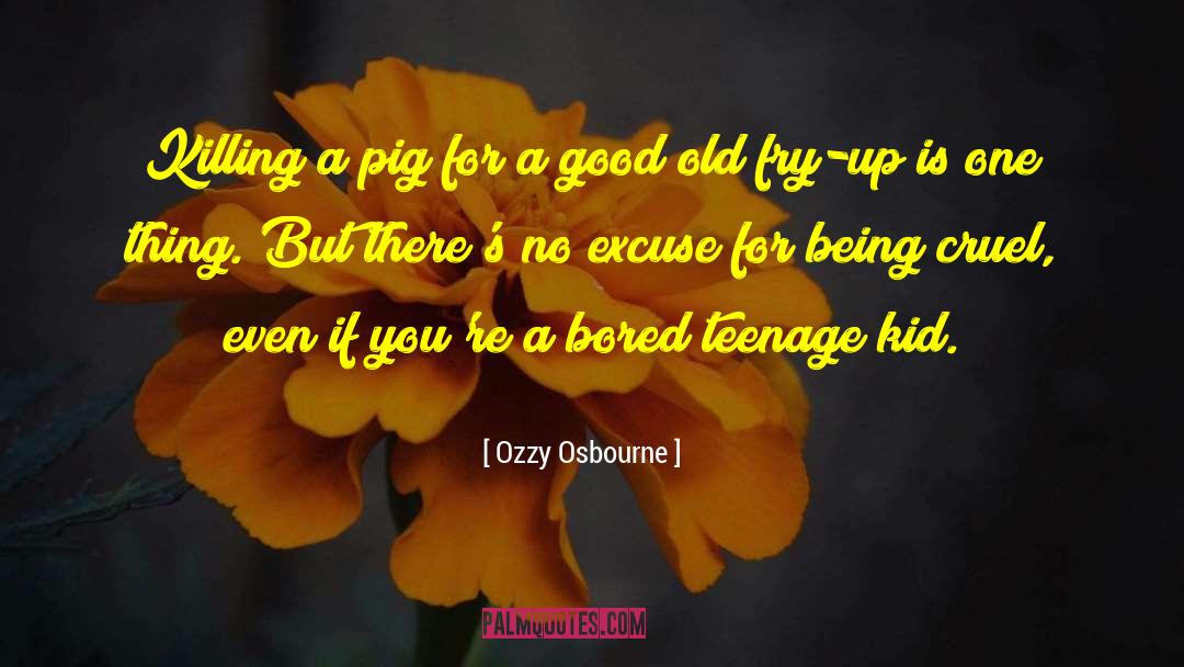 Ozzy Osbourne Quotes: Killing a pig for a