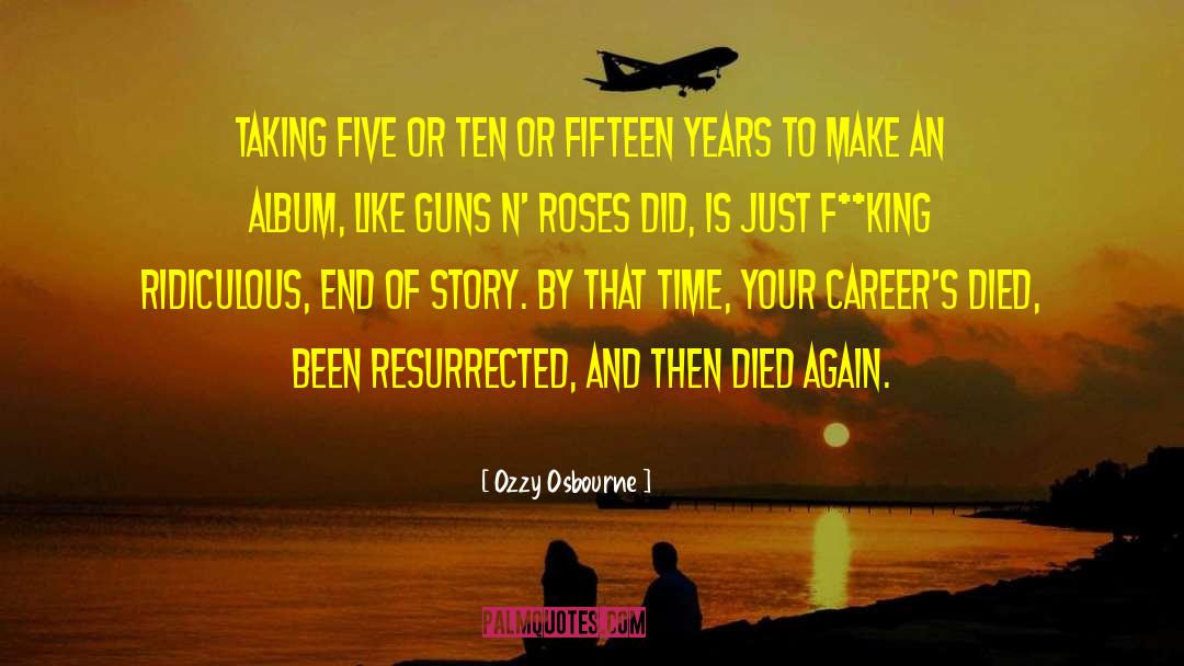 Ozzy Osbourne Quotes: Taking five or ten or