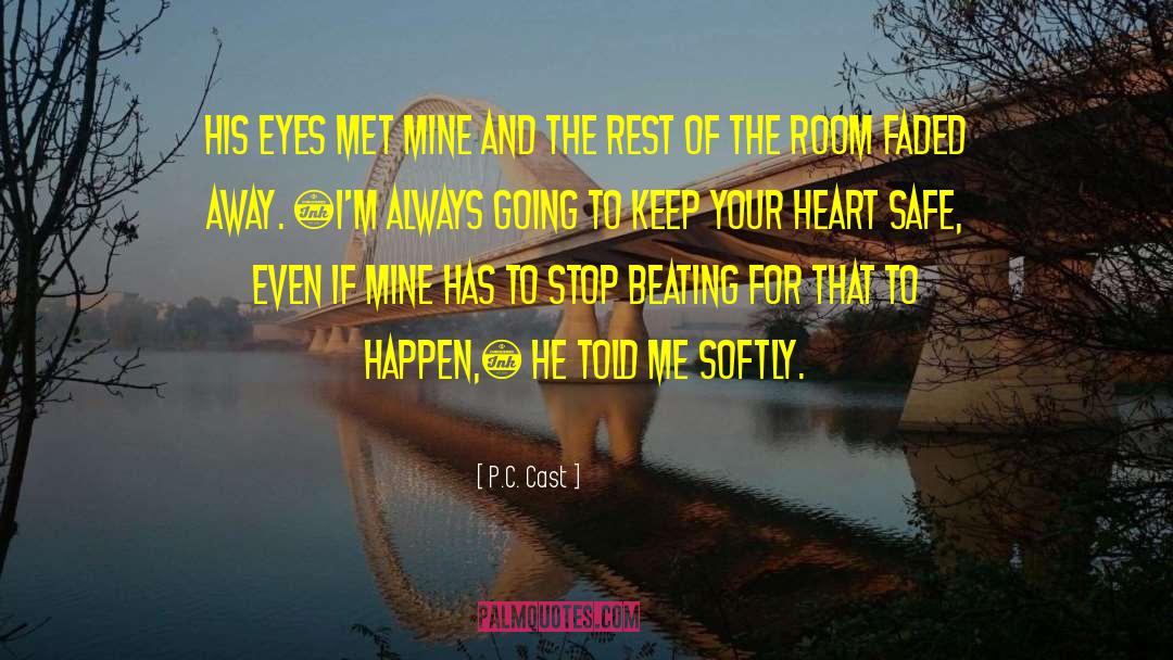 P.C. Cast Quotes: His eyes met mine and